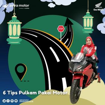 6 Tips Pulang Kampung Pakai Motor dari Astra Motor Natar